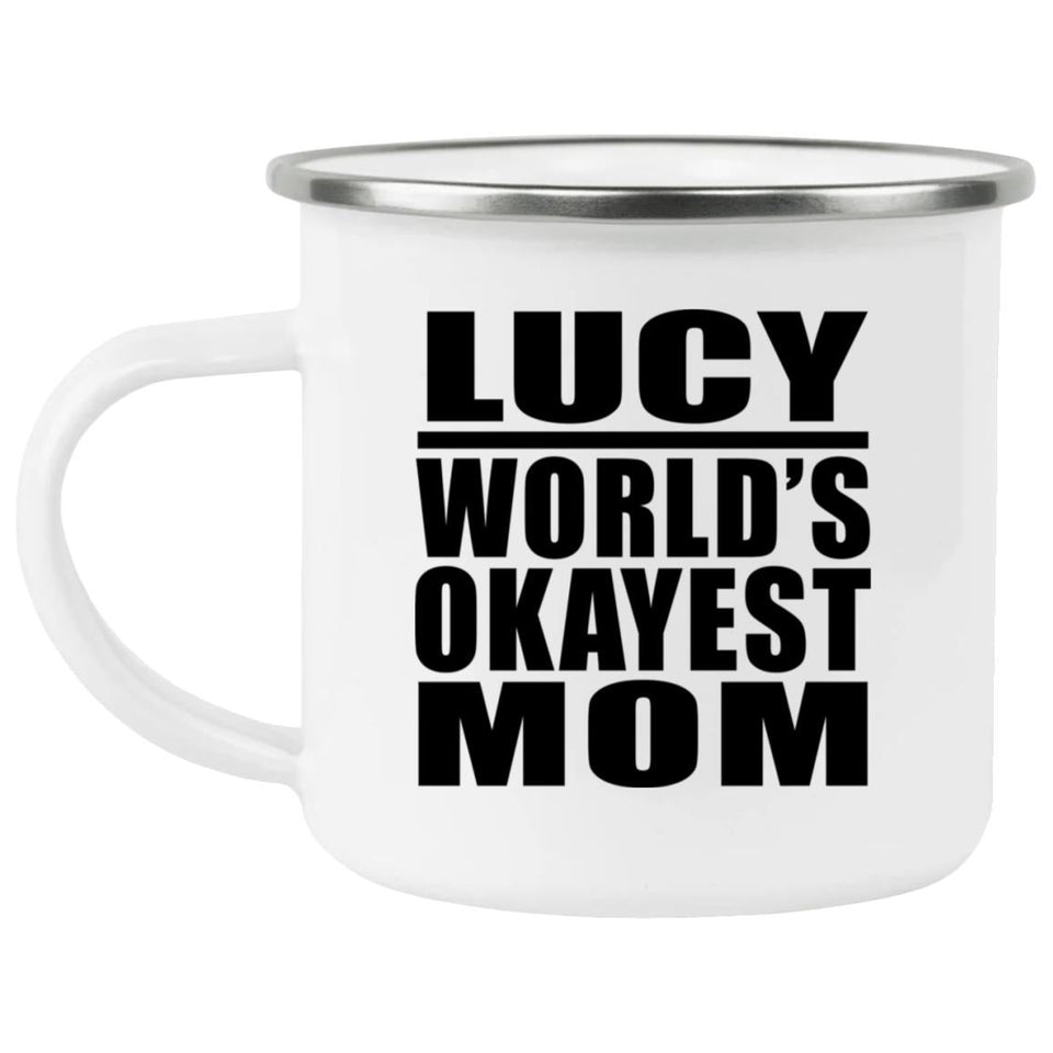 Lucy World's Okayest Mom - 12oz Camping Mug