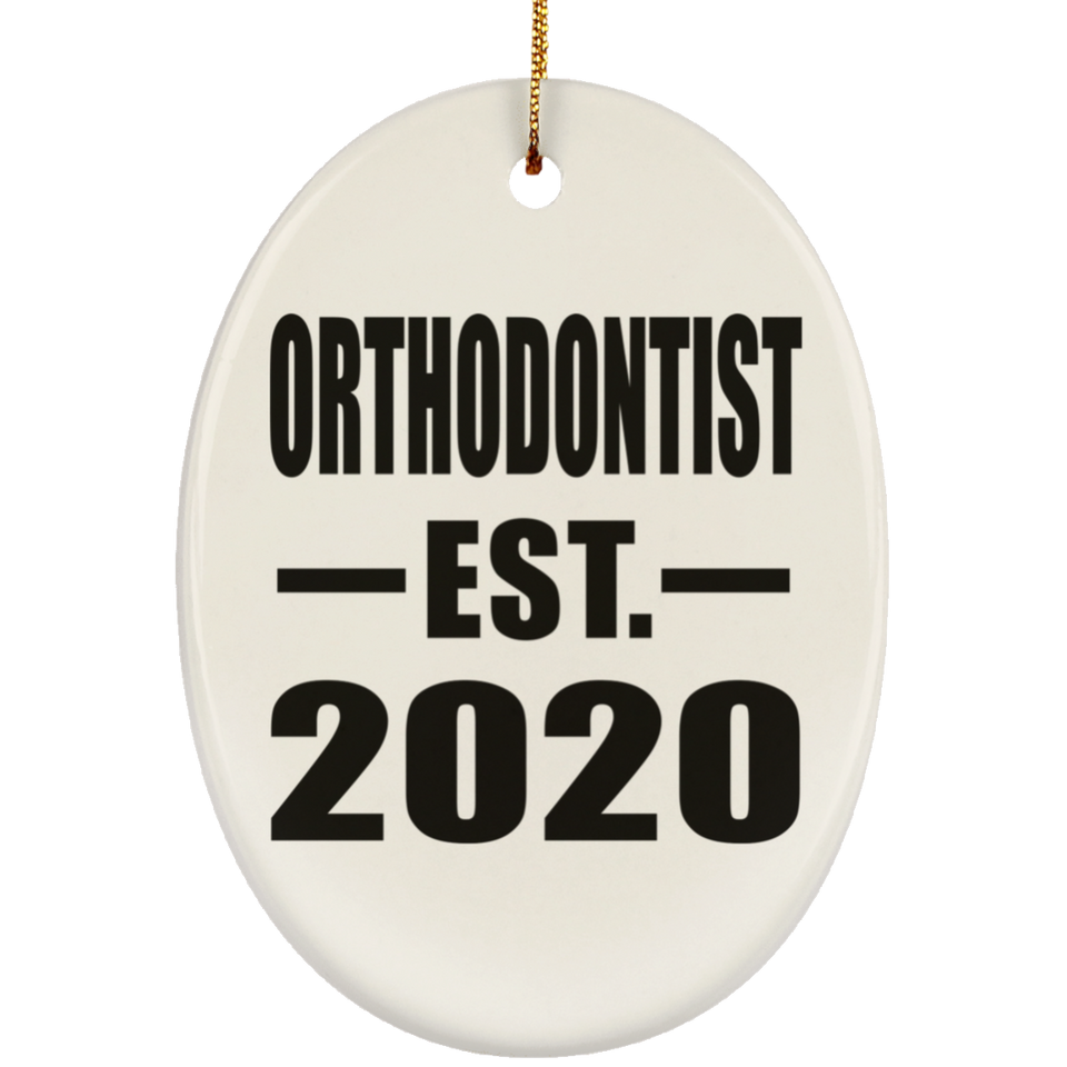 Orthodontist Established EST. 2020 - Oval Ornament