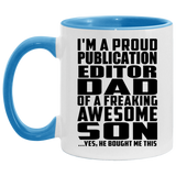 Proud Publication Editor Dad Of Awesome Son - 11oz Accent Mug Blue