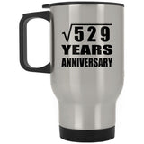 23rd Anniversary Square Root of 529 Years Anniversary - Silver Travel Mug