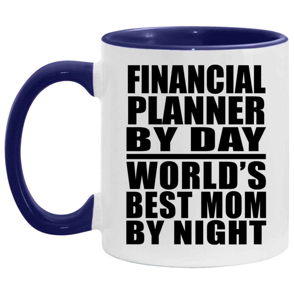 Financial Planner By Day World's Best Mom By Night - 11oz Accent Mug Purple