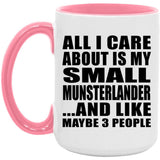 All I Care About Is My Small Munsterlander - 15oz Accent Mug Pink