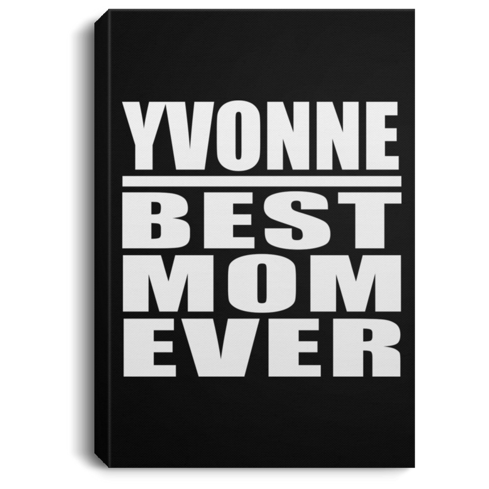 Yvonne Best Mom Ever - Canvas Portrait