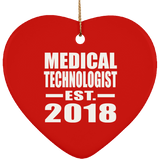 Medical Technologist Established EST. 2018 - Heart Ornament