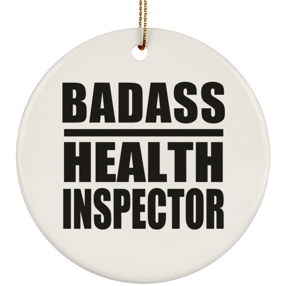 Badass Health Inspector - Circle Ornament