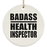 Badass Health Inspector - Circle Ornament