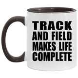 Track And Field Makes Life Complete - 11oz Accent Mug Black