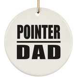 Pointer Dad - Circle Ornament