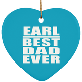 Earl Best Dad Ever - Heart Ornament