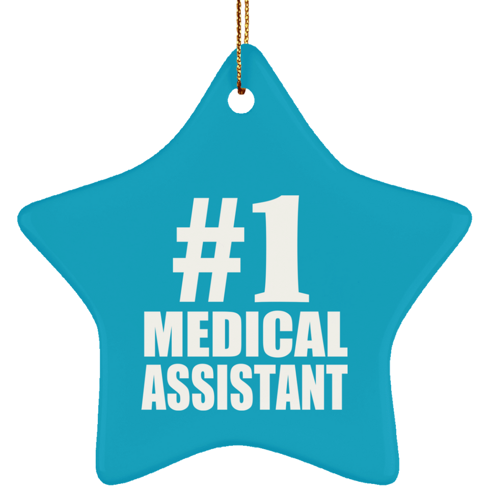 Number One #1 Medical Assistant - Star Ornament