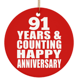 Happy 91st Anniversary 91 Years & Counting - Circle Ornament