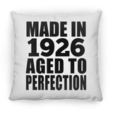 98th Birthday Made In 1926 Aged to Perfection - Throw Pillow