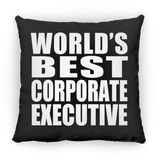 World's Best Corporate Executive - Throw Pillow Black