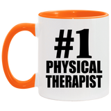 Number One #1 Physical Therapist - 11oz Accent Mug Orange