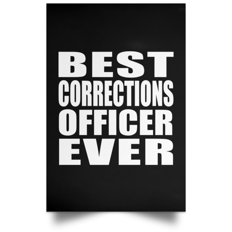 Best Corrections Officer Ever - Poster Portrait