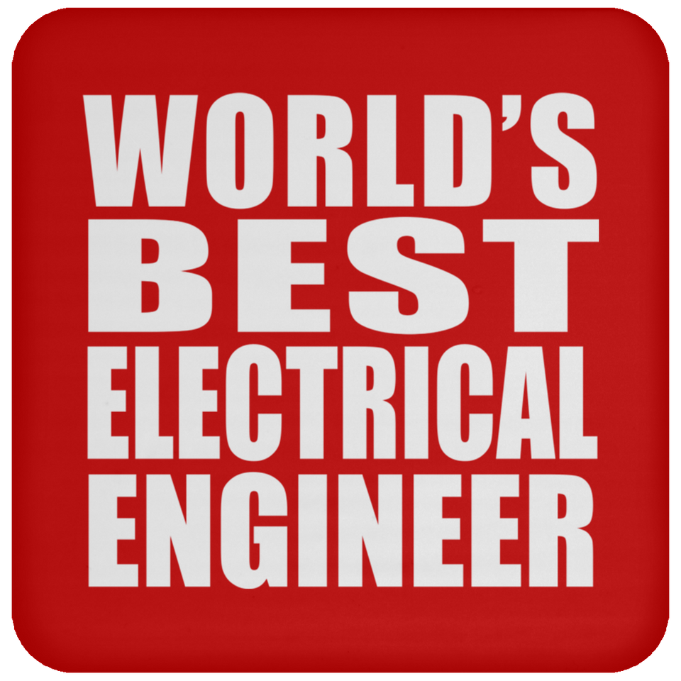 World's Best Electrical Engineer - Drink Coaster