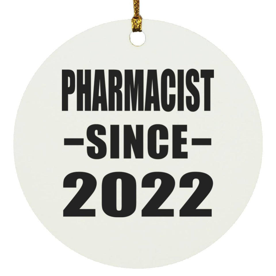 Pharmacist Since 2022 - Circle Ornament