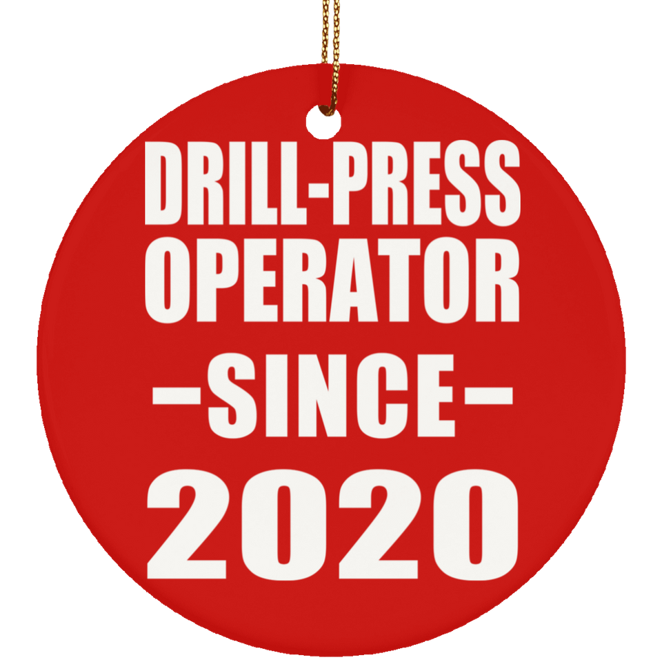 Drill-Press Operator Since 2020 - Circle Ornament