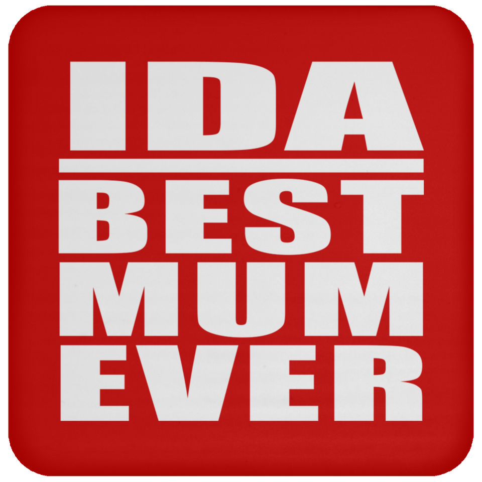 Ida Best Mum Ever - Drink Coaster