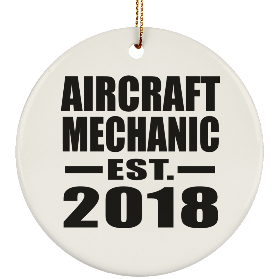 Aircraft Mechanic Established EST. 2018 - Circle Ornament