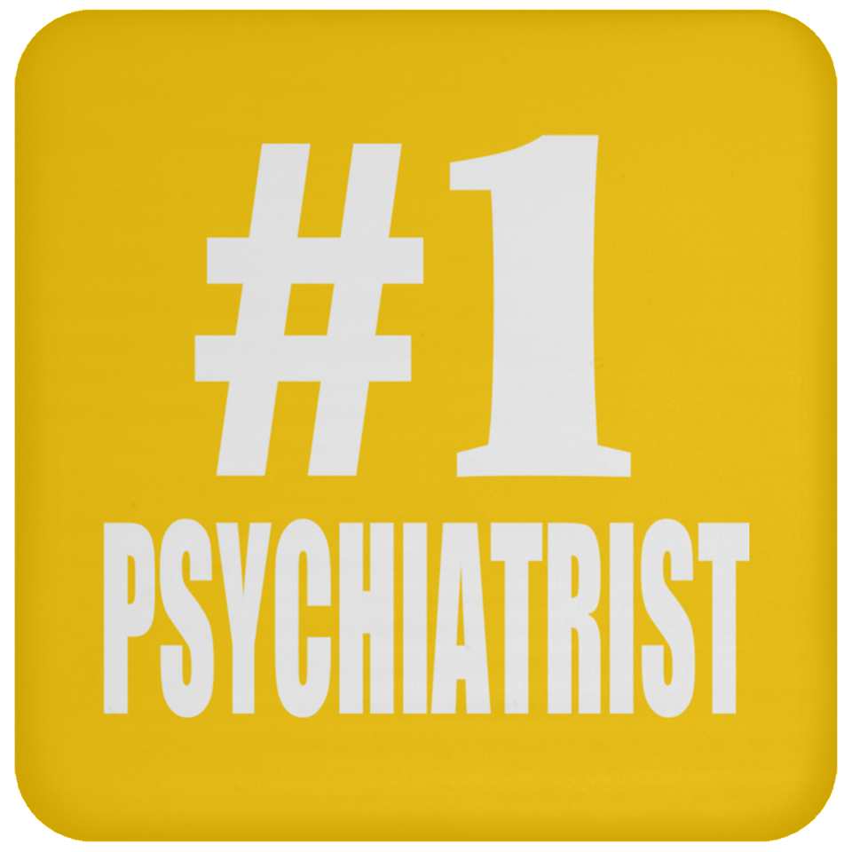 Number One #1 Psychiatrist - Drink Coaster