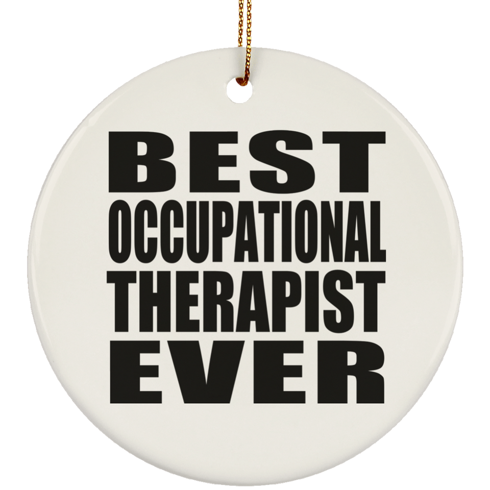 Best Occupational Therapist Ever - Circle Ornament