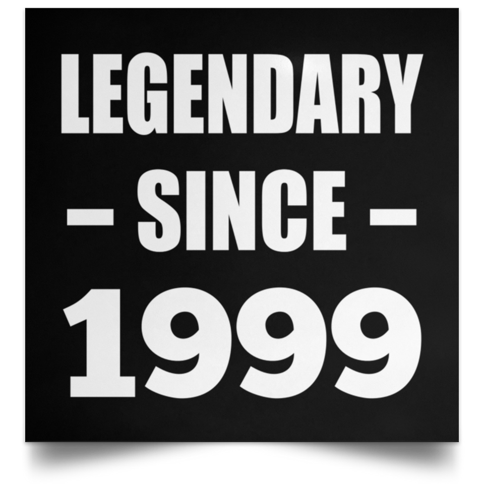 25th Birthday Legendary Since 1999 - Poster Square