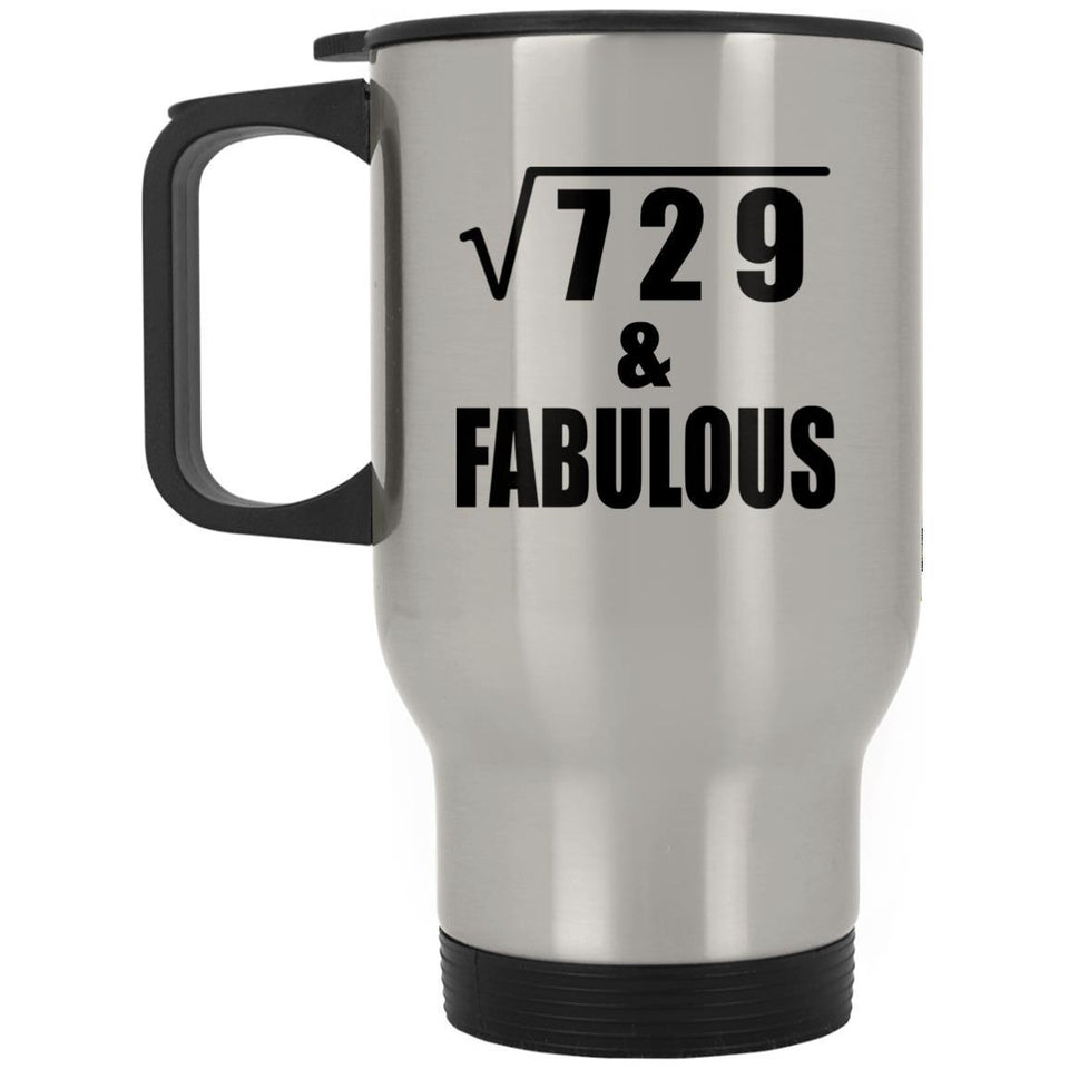 27th Birthday Square Root of 729 & Fabulous - Silver Travel Mug