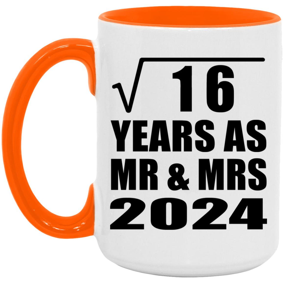 4th Anniversary Square Root of 16 Years As Mr & Mrs 2024 - 15oz Accent Mug Orange