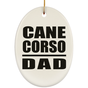 Cane Corso Dad - Oval Ornament