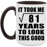 9th Birthday Took Square Root of 81 Years To Look Good - 15oz Accent Mug Black