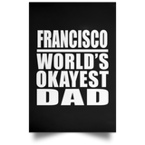 Francisco World's Okayest Dad - Poster Portrait