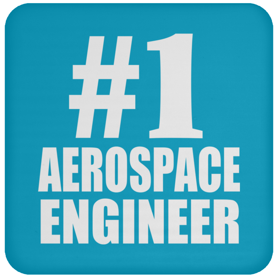 Number One #1 Aerospace Engineer - Drink Coaster