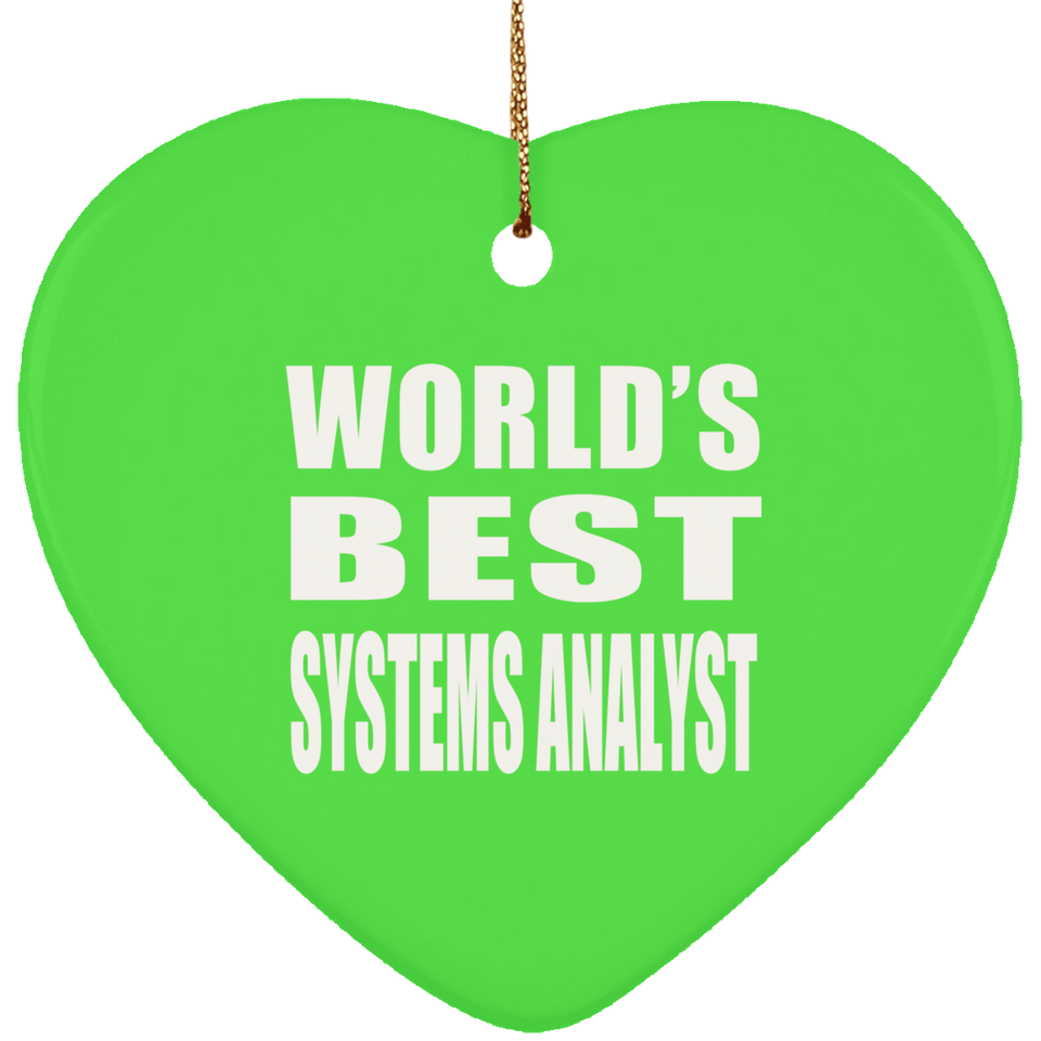 World's Best Systems Analyst - Heart Ornament