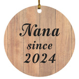Nana Since 2024 - Circle Ornament C