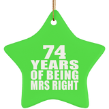 74th Anniversary 74 Years Of Being Mrs Right - Star Ornament