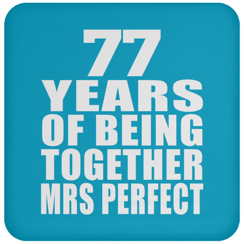 77th Anniversary 77 Years Of Being Mrs Perfect - Drink Coaster