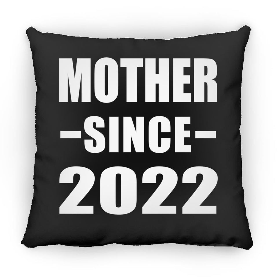 Mother Since 2022 - Throw Pillow Black
