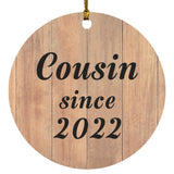 Cousin Since 2022 - Circle Ornament C