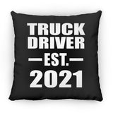 Truck Driver Established EST. 2021 - Throw Pillow Black