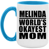 Melinda World's Okayest Mom - 15oz Accent Mug Blue