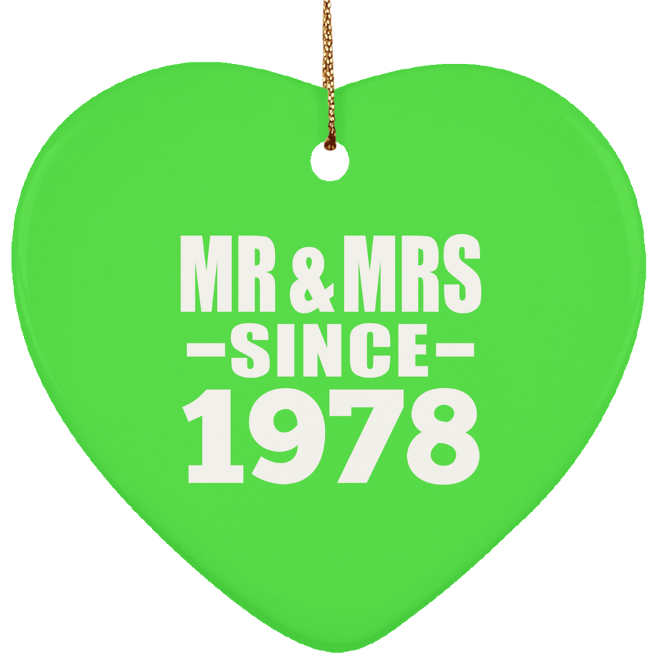46th Anniversary Mr & Mrs Since 1978 - Heart Ornament