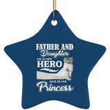 Father & Daughter, He is Her Hero, She is His Princess - Star Ornament
