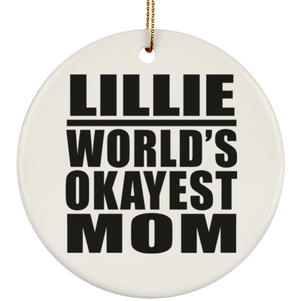 Lillie World's Okayest Mom - Circle Ornament
