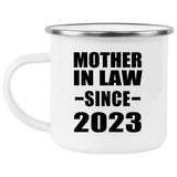 Mother In Law Since 2023 - 12oz Camping Mug