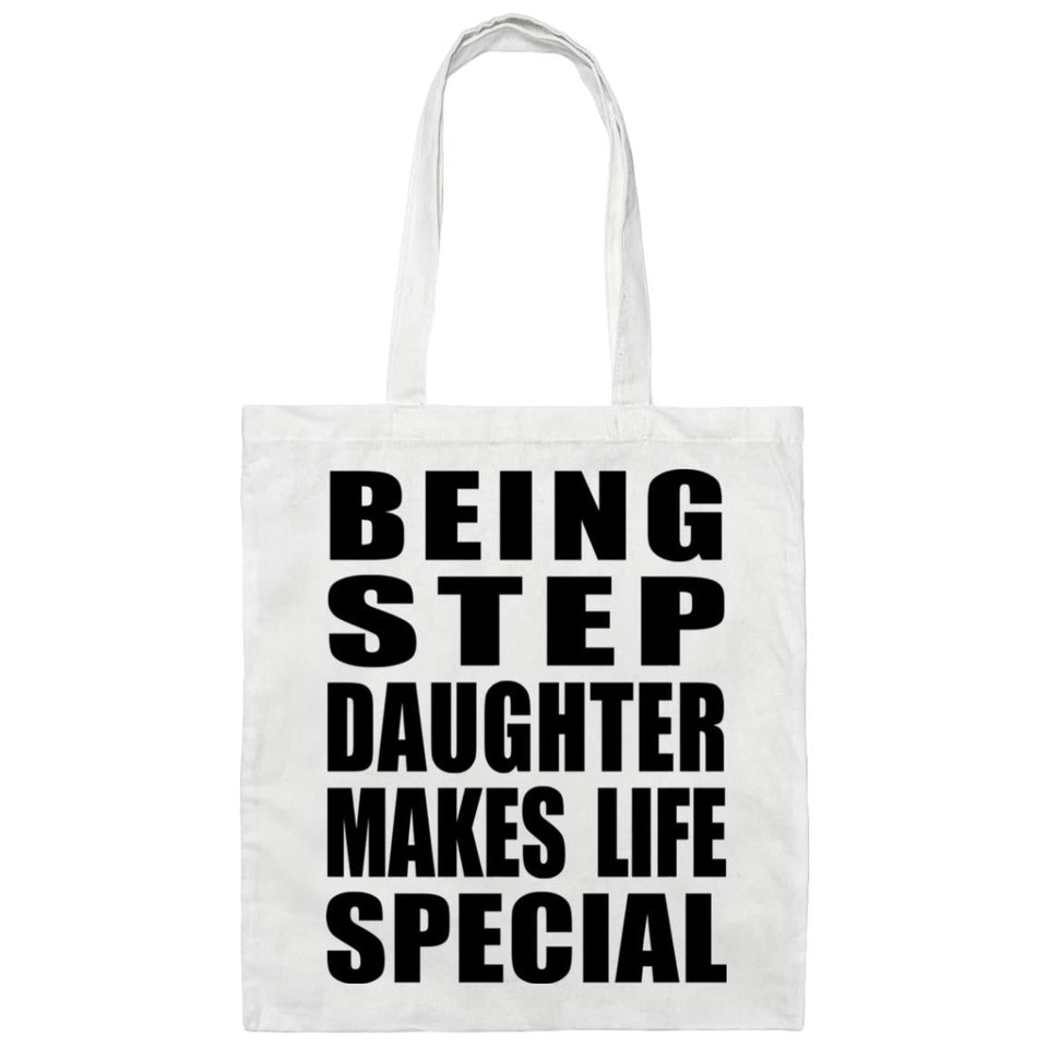 Being Step Daughter Makes Life Special - Tote Bag White