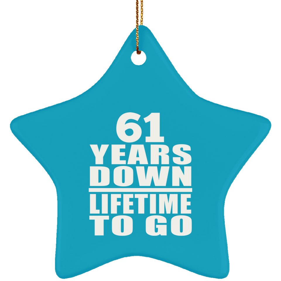 61st Anniversary 61 Years Down Lifetime To Go - Star Ornament