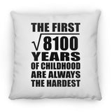 90th Birthday Square Root of 8100 Years of Childhood - Throw Pillow
