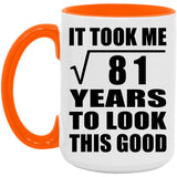 9th Birthday Took Square Root of 81 Years To Look Good - 15oz Accent Mug Orange