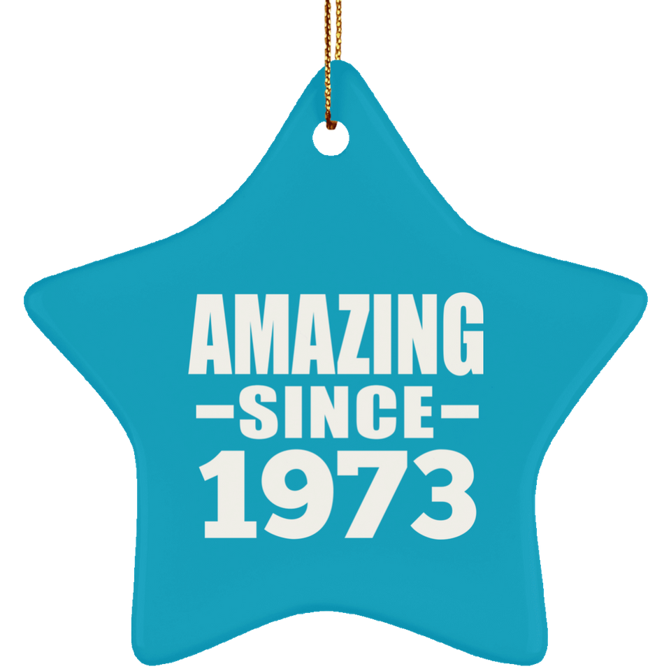 51st Birthday Amazing Since 1973 - Star Ornament